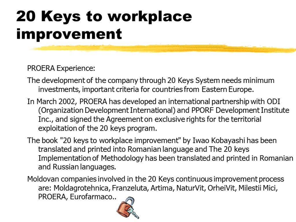 20 Keys to workplace improvement PROERA Experience: The development of the company through 20
